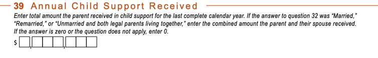 Annual Child Support Received Annual Child Support Received | Source: FAFSA