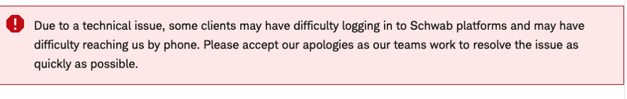 Schwab Notice Schwab Outage Notice