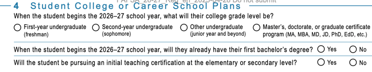 Student College or Career Plans Student College or Career Plans | Source: FAFSA