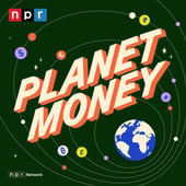 Planet Money Planet Money