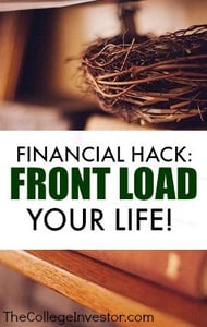 Front loading your life is a financial hack that empowers you to save as much as possible early on by living frugally and making certain sacrifices.