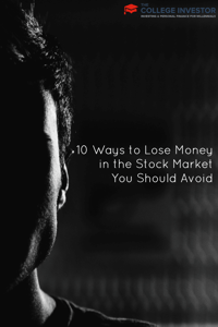 10 Ways to Lose Money in the Stock Market You Should Avoid