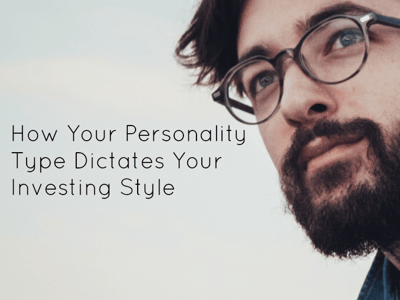 How Your Personality Type Dictates Your Investing Style