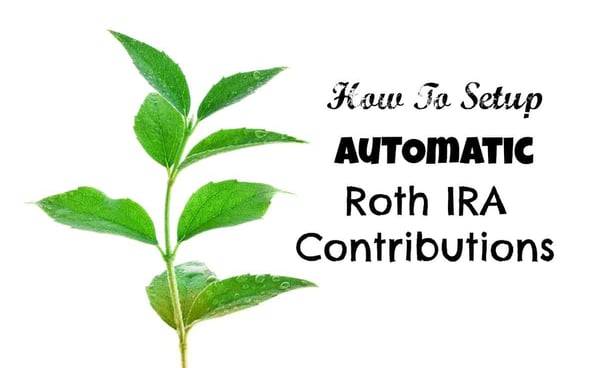 How To Setup an Automatic Roth IRA
