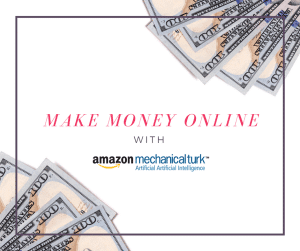 Make Money Online With MTurk