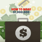 How To Make $1,000,000