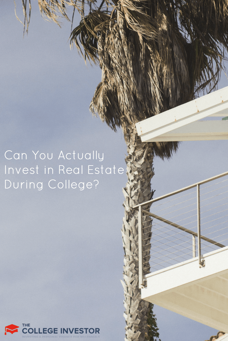 Can You Actually Invest in Real Estate During College?