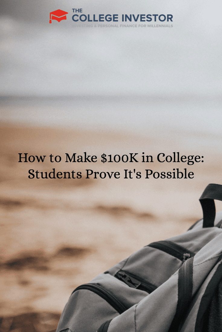 How to Make $100K in College: Students Prove It's Possible
