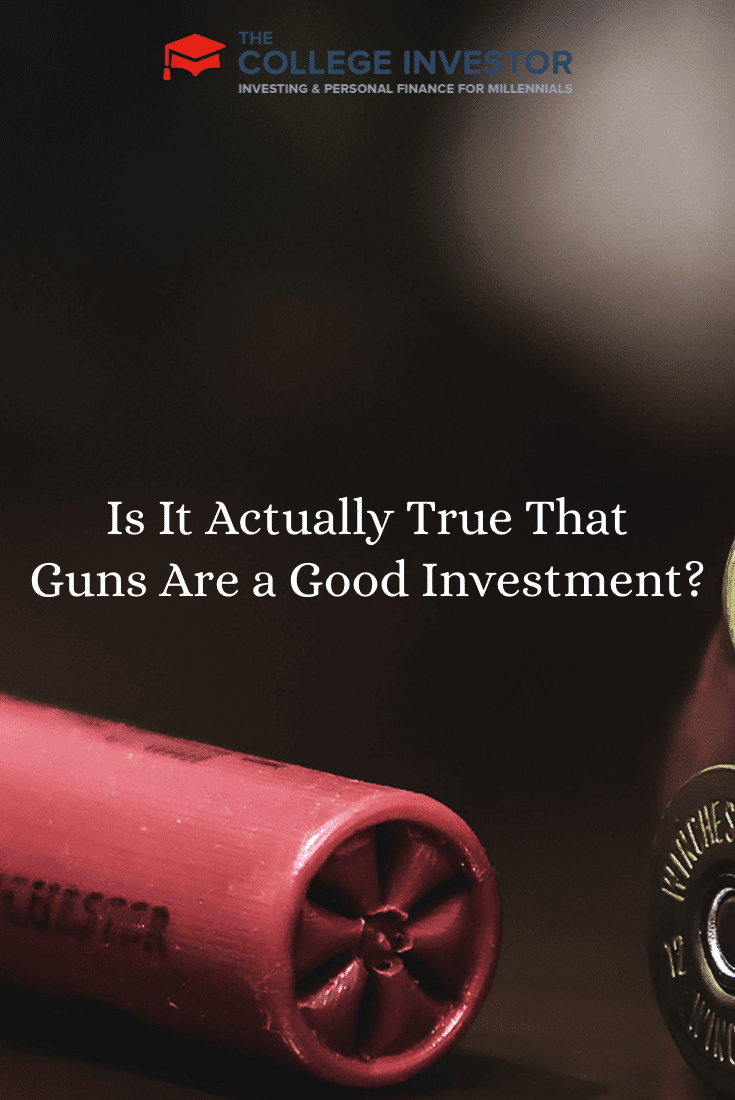 Is It Actually True That Guns Are a Good Investment?