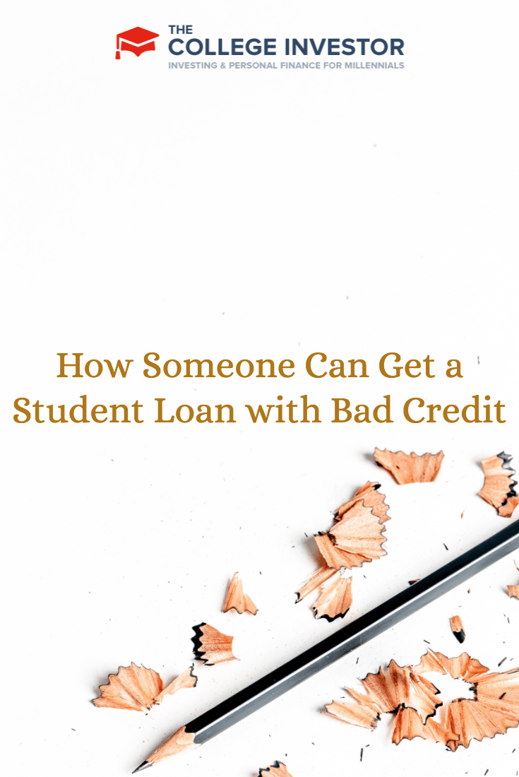 How Someone Can Get a Student Loan with Bad Credit