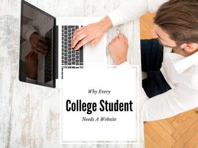 Every College Student Needs A Website