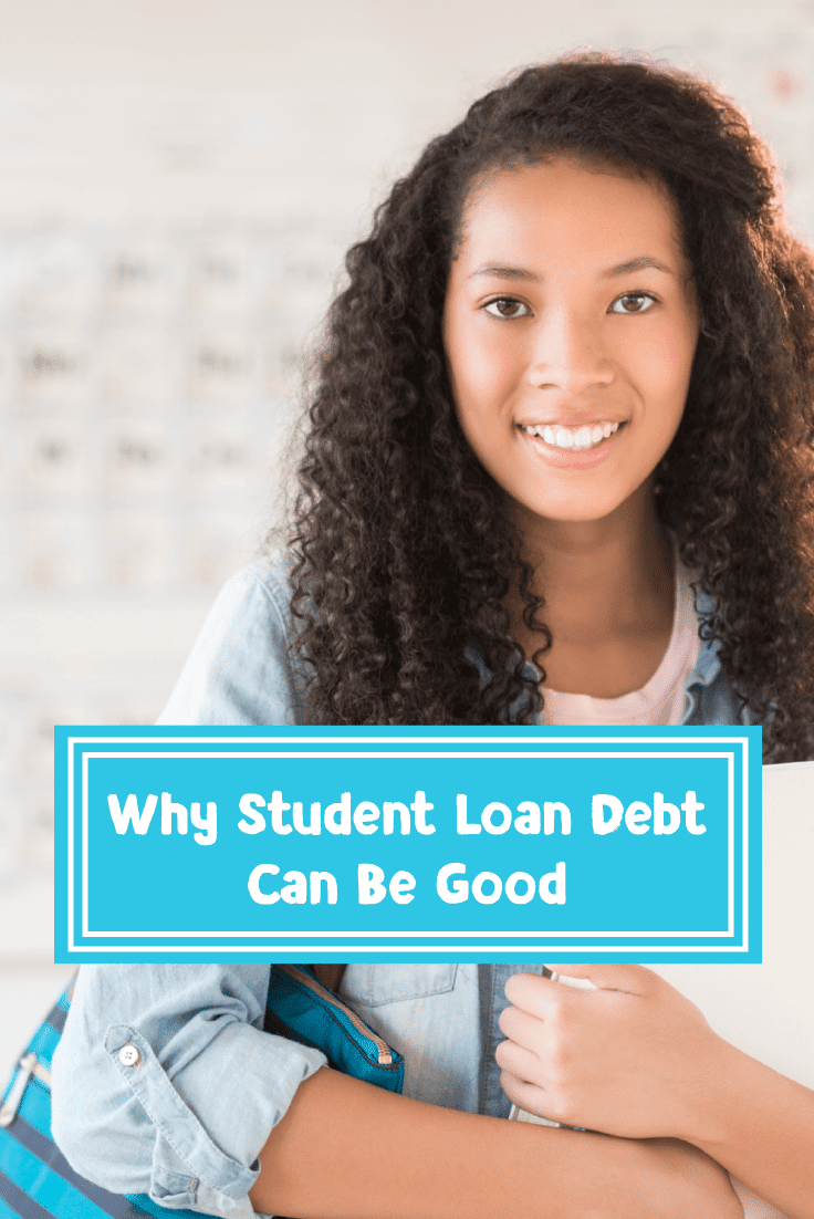 Why Student Loan Debt Can Be Good