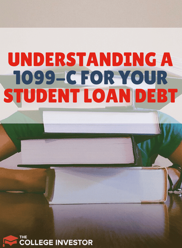 Understanding a 1099-C for Your Student Loan Debt