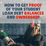 How To Get Proof Of Your Student Loan Debt Balances And Ownership