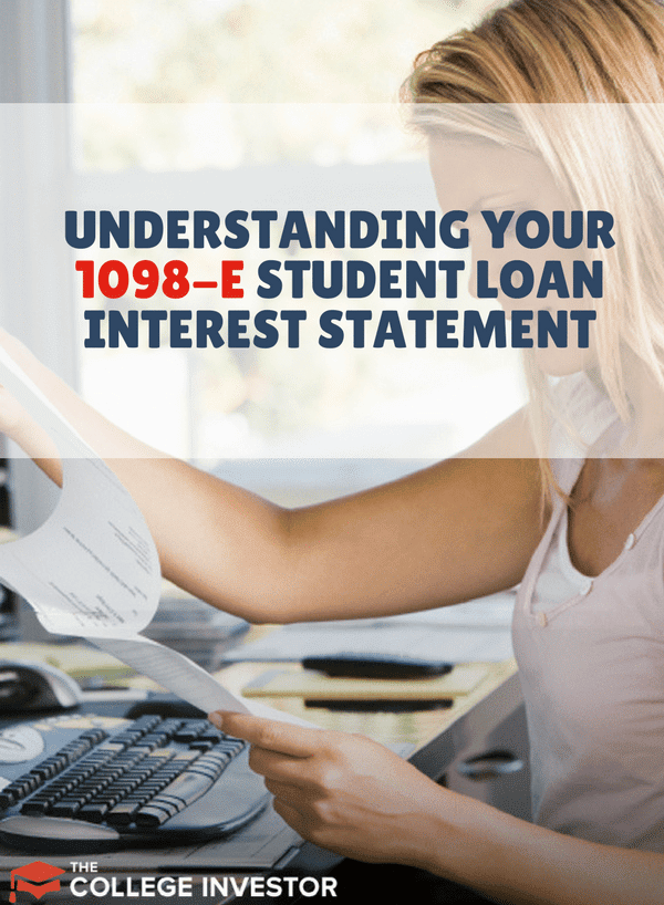 Your 1098-E Interest Statement: Does It Matter Now?