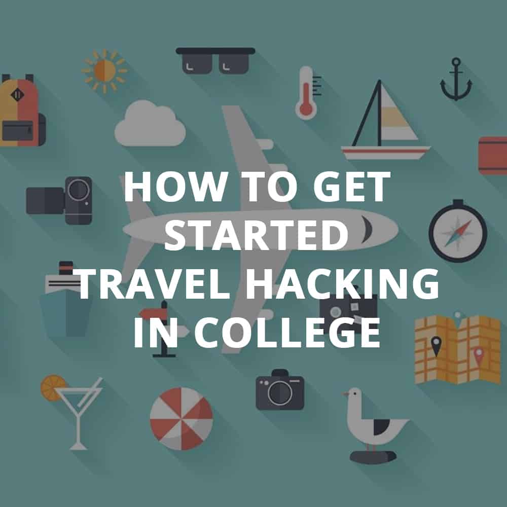 A College Student's Guide to Travel Hacking