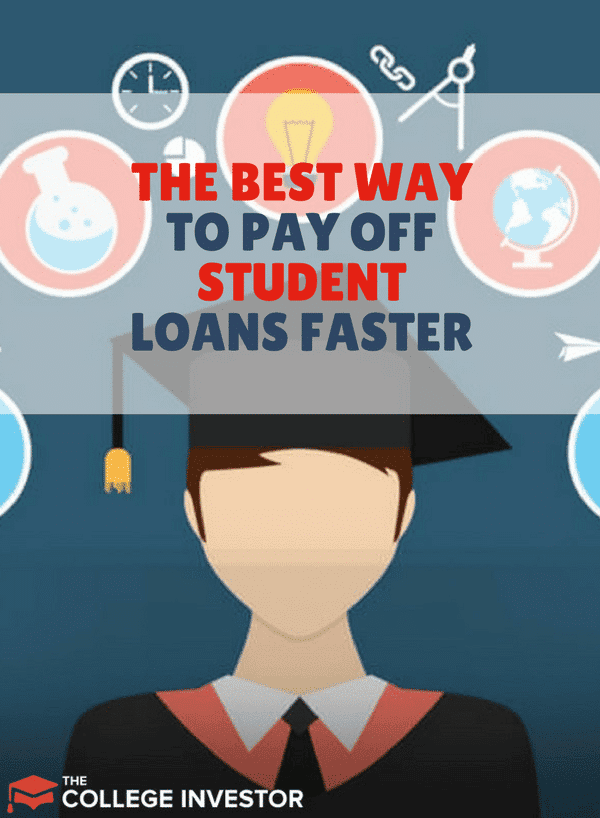 The Best Ways To Pay Off Student Loans Faster