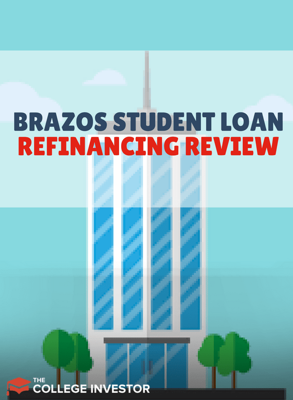 Brazos student loan refinancing
