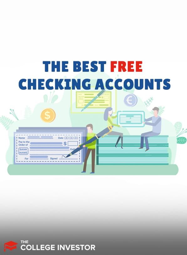 10 Best Free Checking Accounts In March 2024
