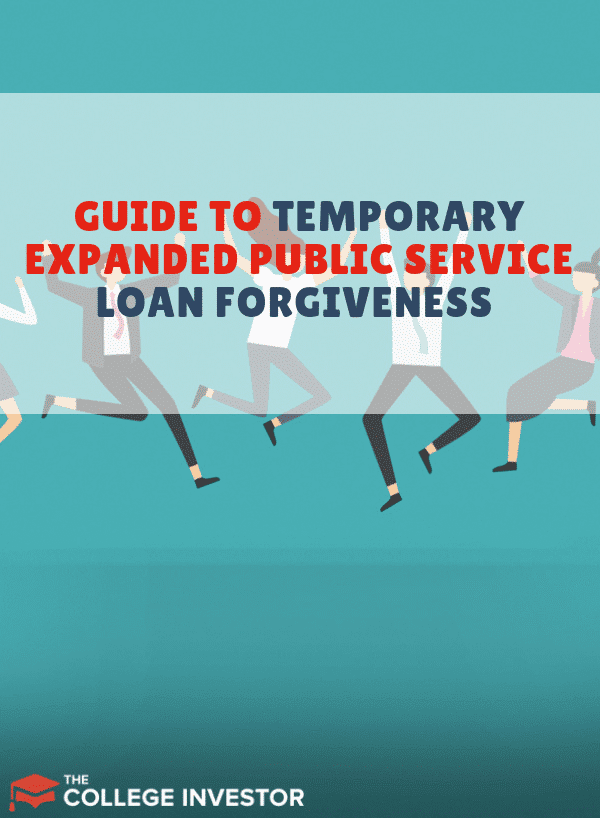 Temporary Expanded Public Service Loan Forgiveness