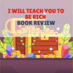 I Will Teach You To Be Rich
