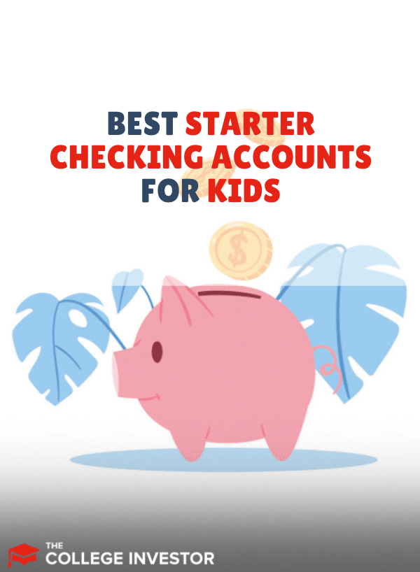 best starter checking accounts for kids