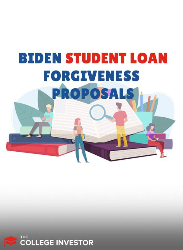 Biden student loan forgiveness proposals