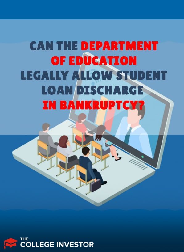is student loan discharge in bankruptcy legal