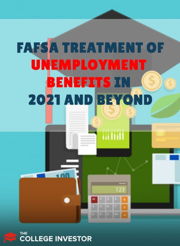 FAFSA treatment of unemployment benefits