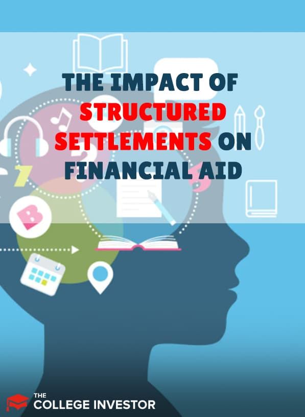 how structured settlements impact financial aid