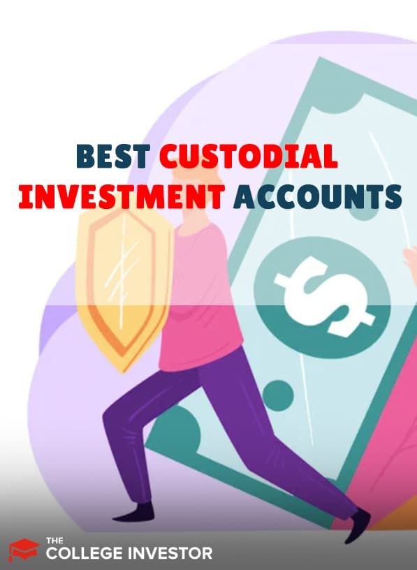 best custodial investment accounts