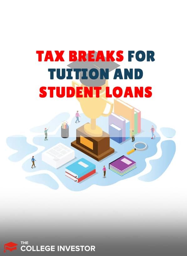 tax breaks for tuition and student loans