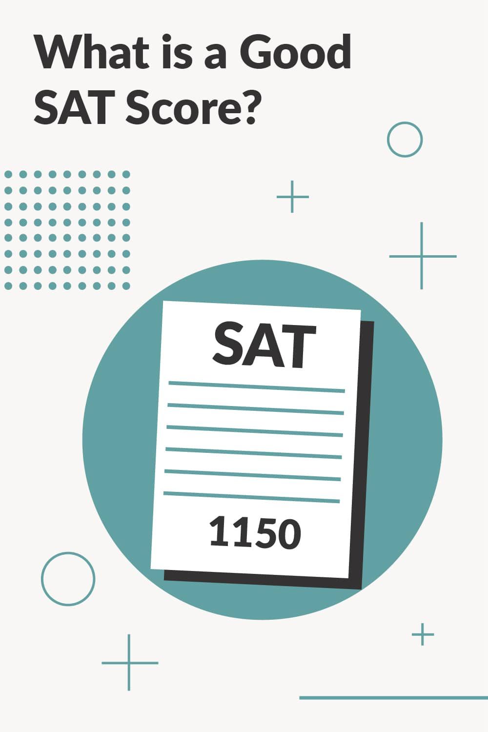 What Is A Good SAT Score Strategies For Success