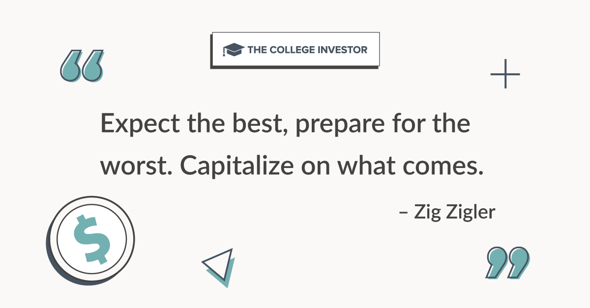 Expect the best, prepare for the worst. Capitalize on what comes.