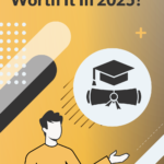 Is A College Degree Worth It In 2025?