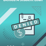 Denied A Student Loan